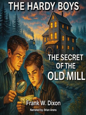 cover image of The Hardy Boys--The Secret of the Old Mill